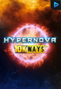 Bocoran RTP Hypernova 10K Ways di RTP PIN4D